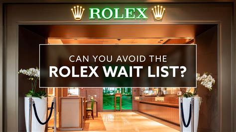 how does rolex waiting list work|current wait times for Rolex.